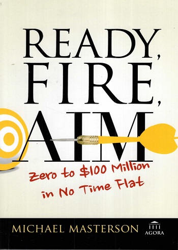 کتاب Ready, Fire, Aim: Zero to $100 Million in No Time Flat (زبان اصلی)
