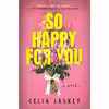 کتاب So Happy for You اثر Celia Laskey انتشارات Hanover Square Press