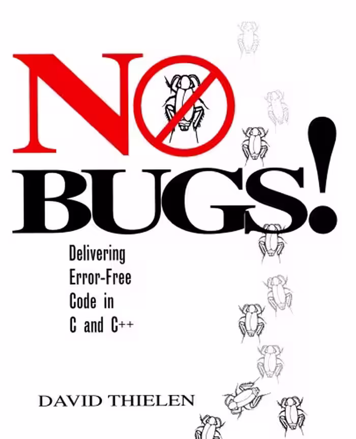 خرید و دانلود نسخه کامل کتاب No Bugs!: Delivering Error Free Code in C and C