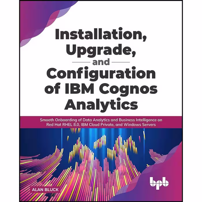 کتاب زبان اصلی Installation Upgrade and Configuration of IBM Cognos Analytics