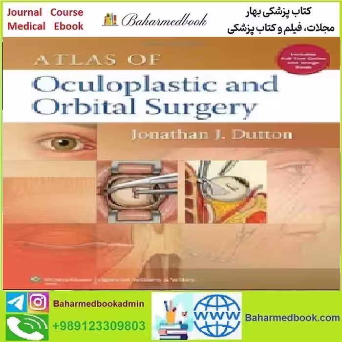 Atlas of Oculoplastic and Orbital Surgery TRUE PDF price 1€ - کتاب پزشکی بهار