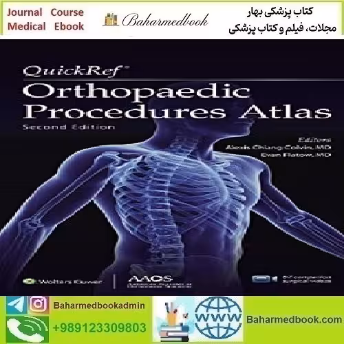 QuickRef Orthopaedic Procedures Atlas 2021 TRUE PDF price 2€ - کتاب پزشکی بهار