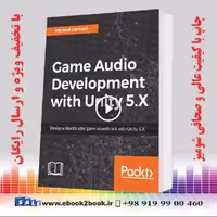 Game Audio Development with Unity 5.X