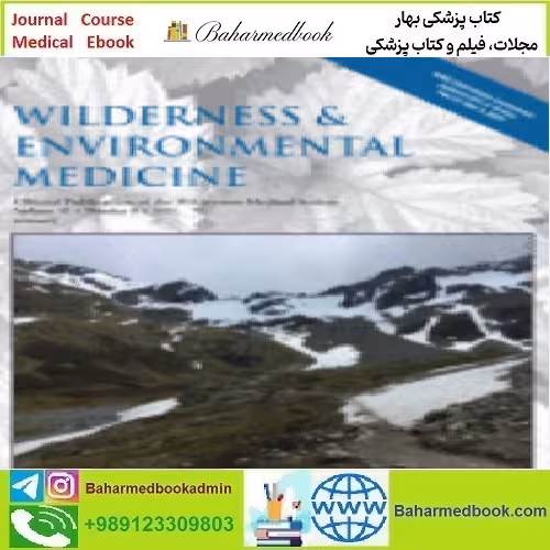 Wilderness &amp; Environmental Medicine Volume 32 Issue 1 to 4 202