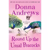 کتاب Round Up the Usual Peacocks اثر Donna Andrews انتشارات Minotaur Books