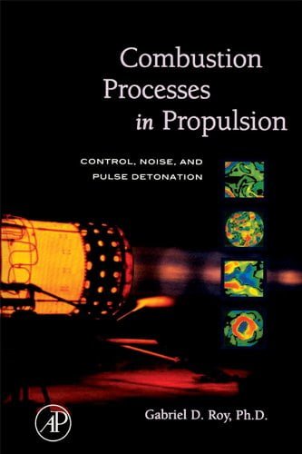  دانلود کتاب Combustion Processes in Propulsion - Control, Noise, and Pulse Detonation, 2005 - دانلود کتاب های دانشگاهی