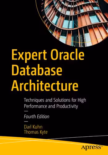خرید و دانلود نسخه کامل کتاب Expert Oracle Database Architecture: Techniques and Solutions for High Performance and Productivity