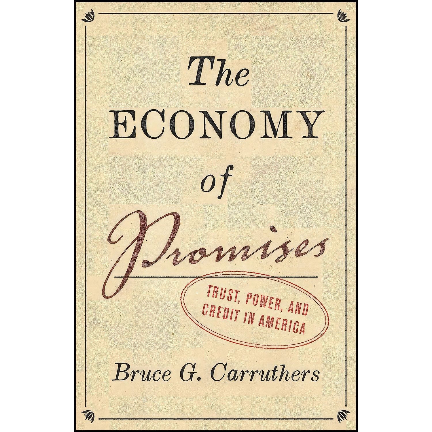 کتاب زبان اصلی The Economy of Promises اثر Bruce G Carruthers