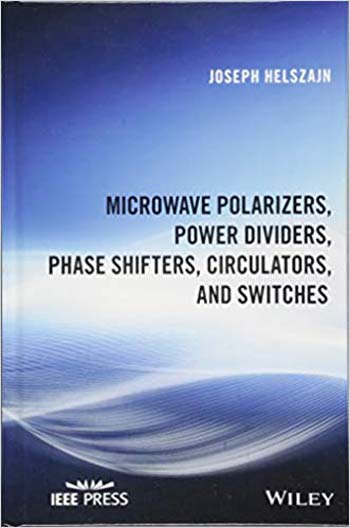  دانلود کتاب Microwave Polarizers Power Dividers Phase Shifters Circulators and Switches - دانلود کتاب های دانشگاهی