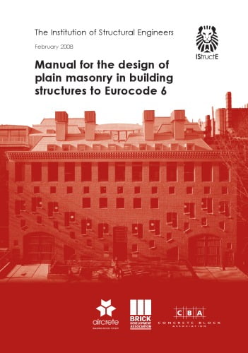  دانلود کتاب Manual For The Design Of Plain Masonry In Building Structures To Eurocode 6, 2008 - دانلود کتاب های دانشگاهی
