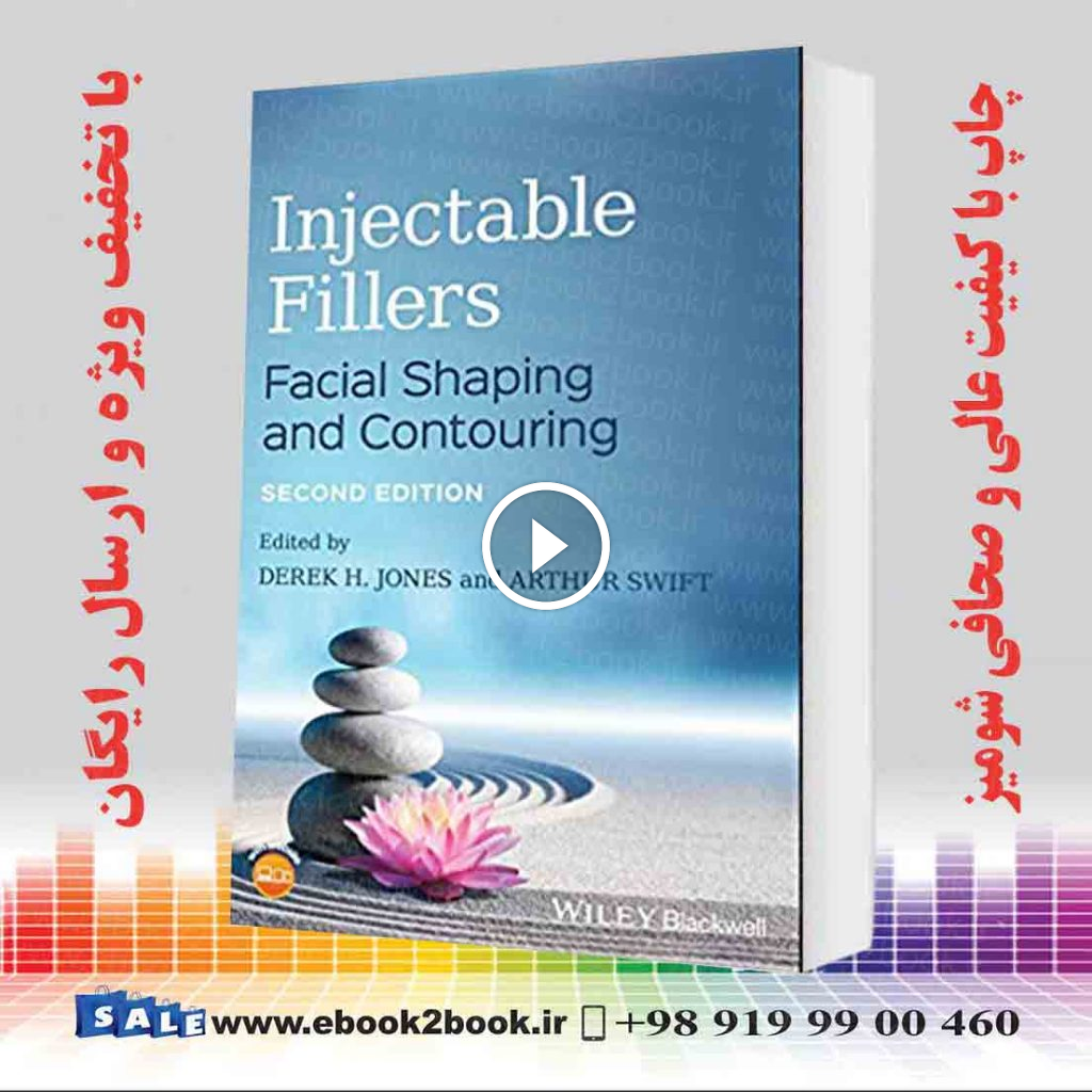 Injectable Fillers: Facial Shaping and Contouring 2nd Edition