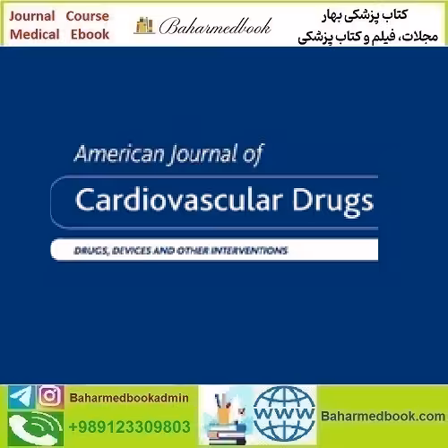 American Journal of Cardiovascular Drugs 2024 Full Archives