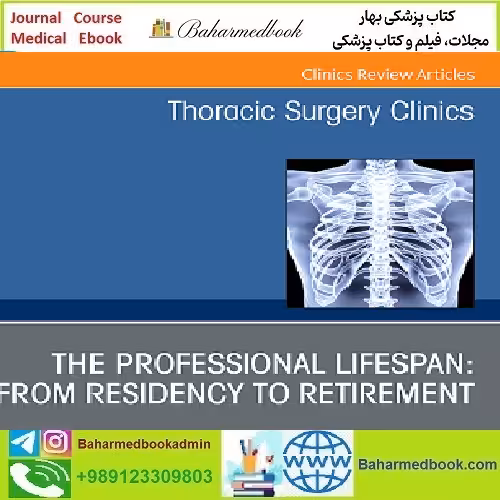Thoracic Surgery Clinics Volume 34 to 1 2024 TRUE PDF price 10€ - کتاب پزشکی بهار