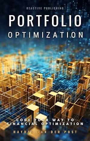 خرید و دانلود نسخه کامل کتاب Portfolio Optimization with Python: Code your way to Portfolio Optimization - Pdf
