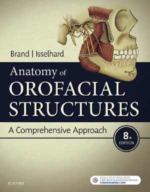 [PDF] دانلود کتاب Anatomy Of Orofacial Structures - A Comprehensive Approach, 8th ed, 2018