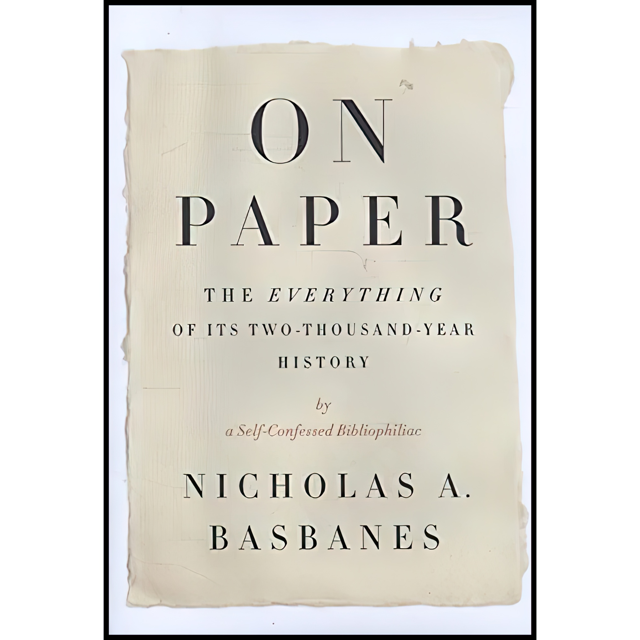 کتاب On Paper اثر Nicholas A Basbanes انتشارات Knopf