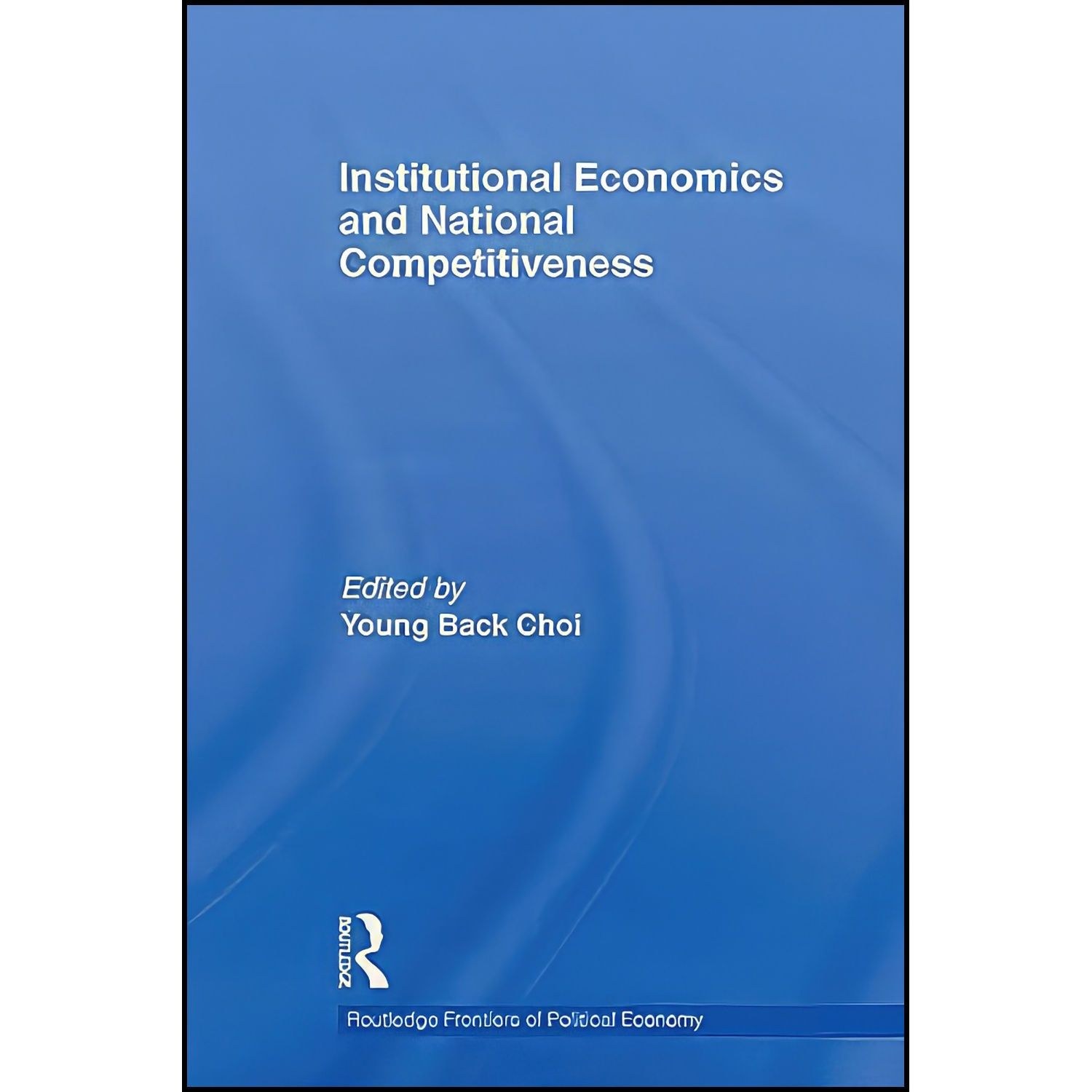 کتاب زبان اصلی Institutional Economics and National Competitiveness