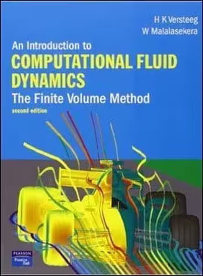 󾕇 Versteeg H., An Introduction to Computational Fluid Dynamics - The Finite Volume Method, 2nd ed, 2007 - دانلود کتاب های دانشگاهی