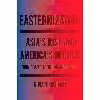 کتاب Easternization اثر Gideon Rachman انتشارات Other Press