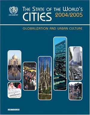 [PDF] دانلود کتاب State Of The World&#039;s Cities - Globalization And Urban Culture, 2004