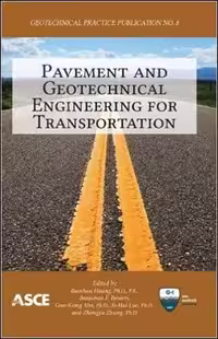 󾕇 Huang B., Pavement and Geotechnical Engineering for Transportation, 2013 - دانلود کتاب های دانشگاهی