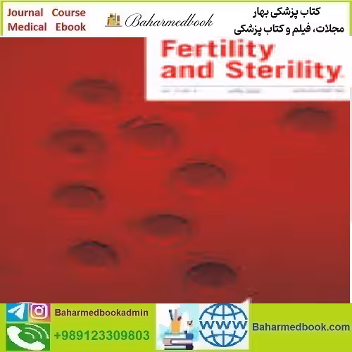 Fertility and Sterility Volume 113 Issue 1 to 6 2020 TRUE PDF