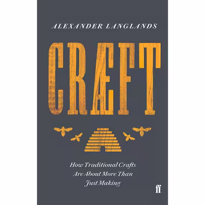 کتاب Craeft اثر Alexander Langlands انتشارات Faber and Faber