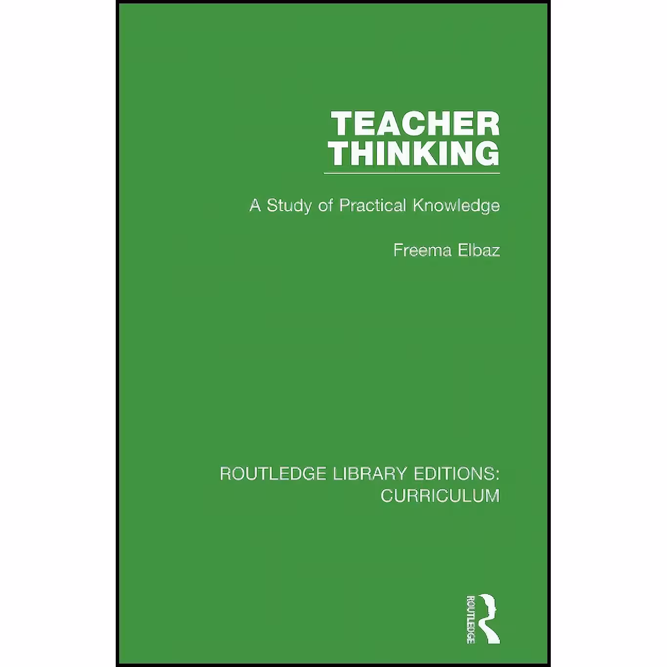 کتاب زبان اصلی Teacher Thinking  اثر Freema Elbaz