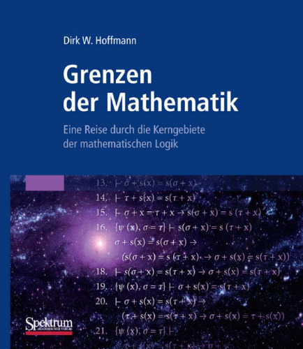 خرید و دانلود نسخه کامل کتاب Grenzen der Mathematik: Eine Reise durch die Kerngebiete der mathematischen Logik