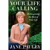کتاب Your Life Calling اثر Jane Pauley انتشارات Simon &amp; Schuster