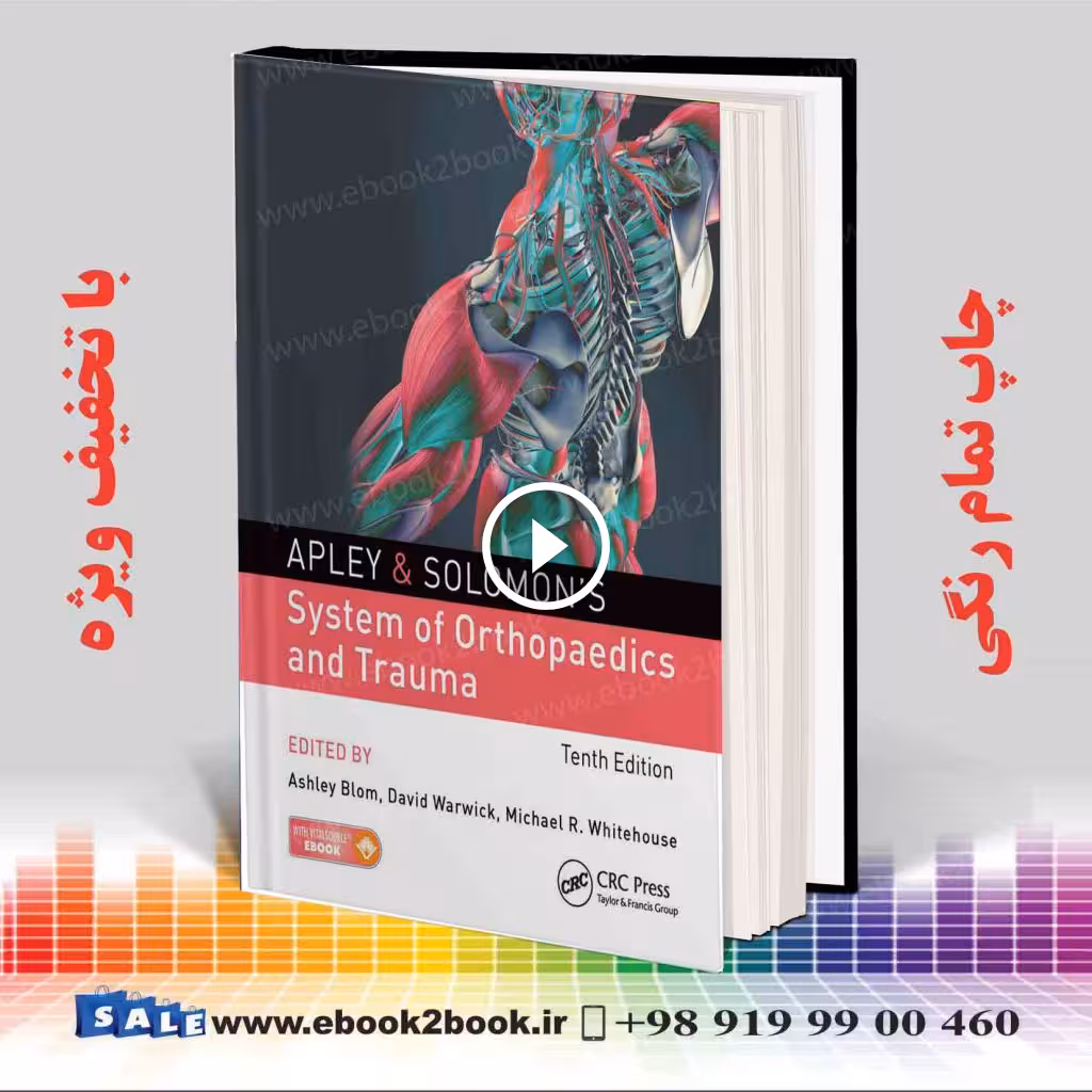 Apley & Solomon’s System of Orthopaedics and Trauma 10th Edition