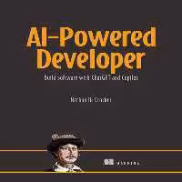خرید و دانلود نسخه کامل کتاب AI-Powered Developer: Build software with ChatGPT and Copilot