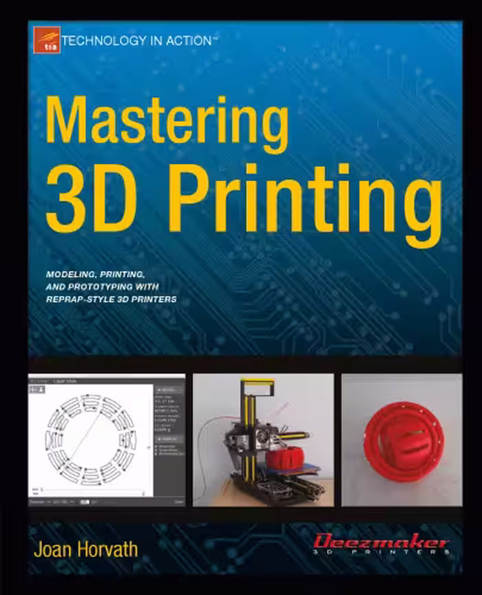 خرید و دانلود نسخه کامل کتاب Mastering 3D Printing