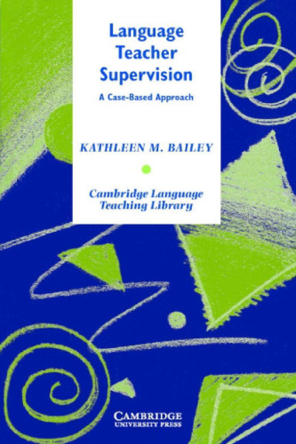 خرید و دانلود نسخه کامل کتاب Language Teacher Supervision: A Case-Based Approach