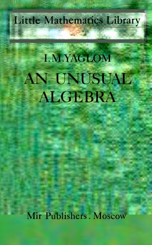 خرید و دانلود نسخه کامل کتاب An Unusual Algebra