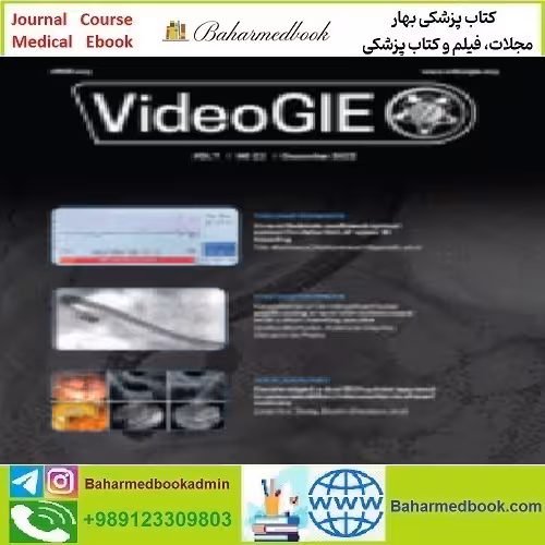 VideoGIE Volume 7 Issue 1 to 12 2022 TRUE PDF price 4€ - کتاب پزشکی بهار