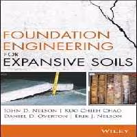 󾕇 Nelson J. D., Foundation Engineering for Expansive Soils, 2015 - دانلود کتاب های دانشگاهی