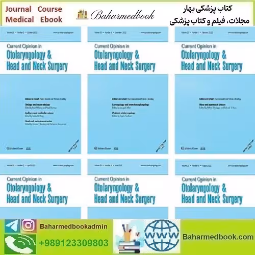 Current Opinion in Otolaryngology &amp; Head and Neck Surgery 2024 Full Archives TRUE PDF price 30€ - کتاب پزشکی بهار