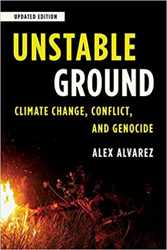 خرید و دانلود نسخه کامل کتاب Unstable Ground: Climate Change, Conflict, and Genocide, Updated Edition (Studies in Genocide Religion, History, and Human Rights)[2021] - PDF