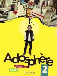 کتاب زبان Adosphere 2 A1.A2   Cahier   CD Audio کتاب ادوسفر 2 (رنگی)