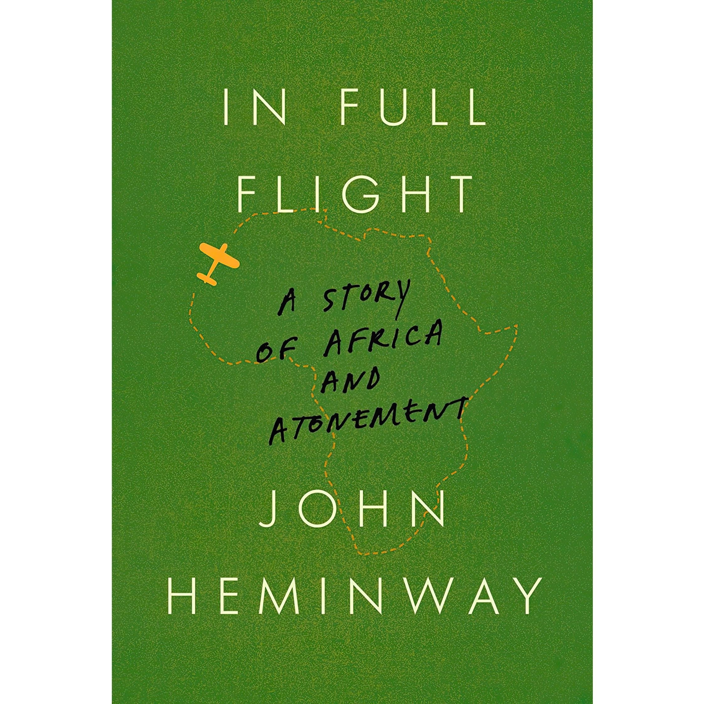 کتاب زبان اصلی In Full Flight اثر John Hylan Heminway انتشارات Knopf