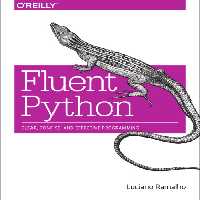 خرید و دانلود نسخه کامل کتاب Fluent Python: Clear, Concise, and Effective Programming