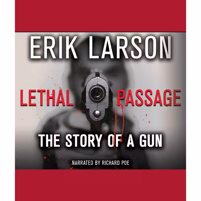 کتاب Lethal Passage اثر Erik Larson انتشارات Recorded Books, Inc. and Blackstone Publishing