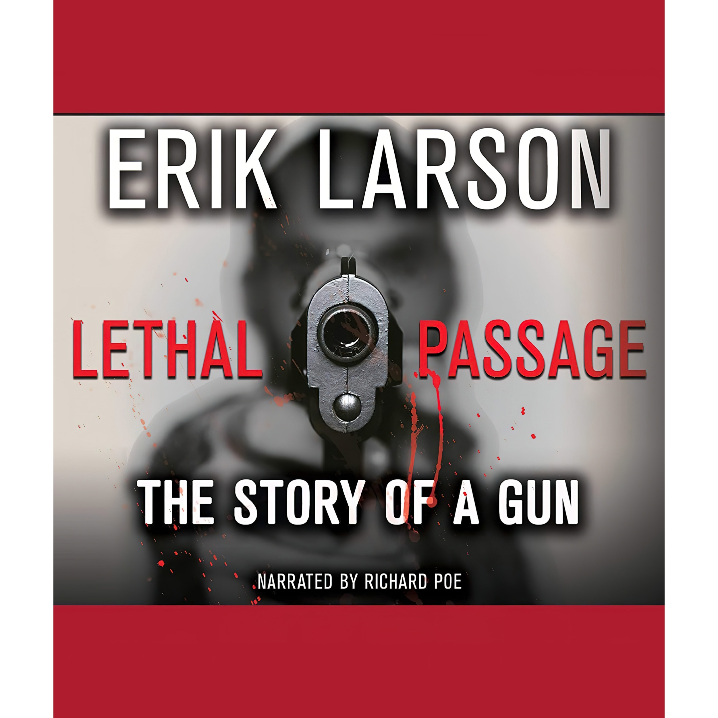 کتاب Lethal Passage اثر Erik Larson انتشارات Recorded Books, Inc. and Blackstone Publishing