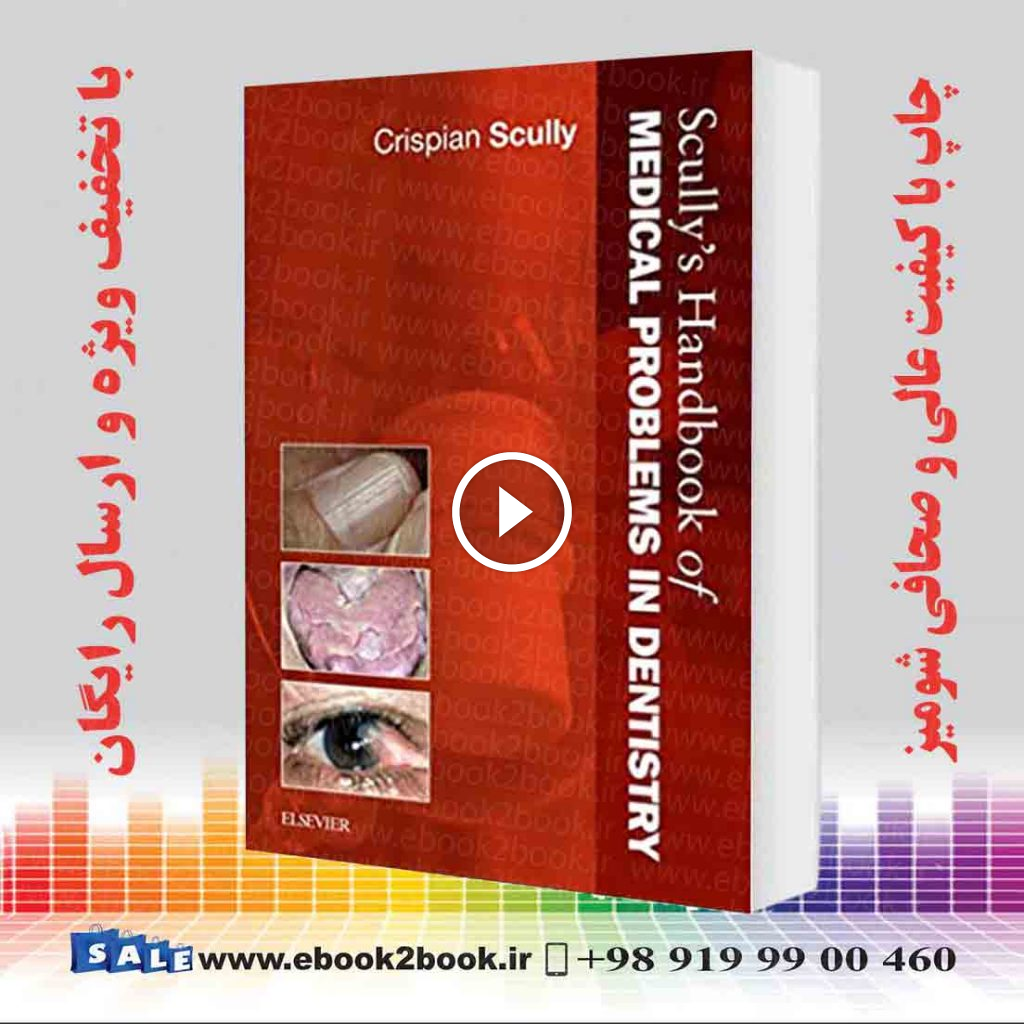 Scully’s Handbook of Medical Problems in Dentistry