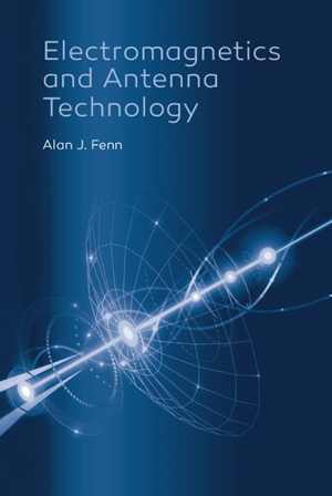 [PDF] دانلود کتاب Electromagnetics And Antenna Technology, 2018