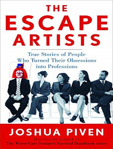 کتاب The Escape Artists: True Stories of People Who turned Their (زبان اصلی)