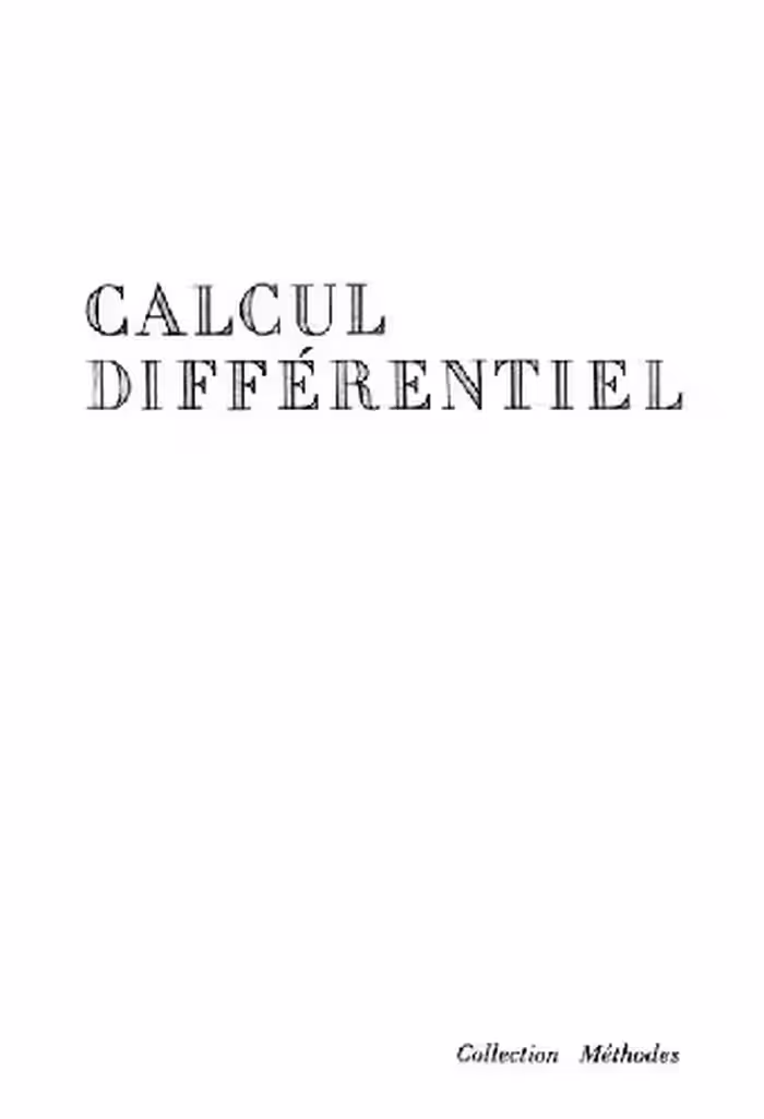 خرید و دانلود نسخه کامل کتاب Calcul Differentiel: I-Calcul differetiel dans les espaces de Banach; II-Equations differentielles