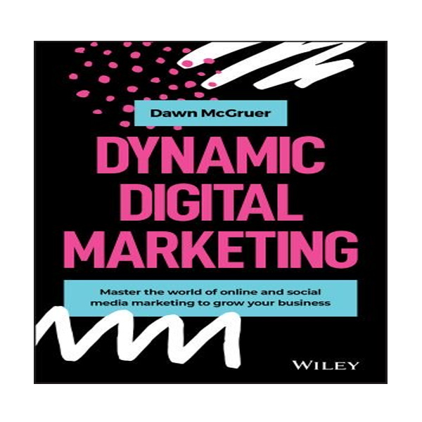 کتاب Dynamic Digital Marketing اثر Dawn McGruer انتشارات نبض دانش