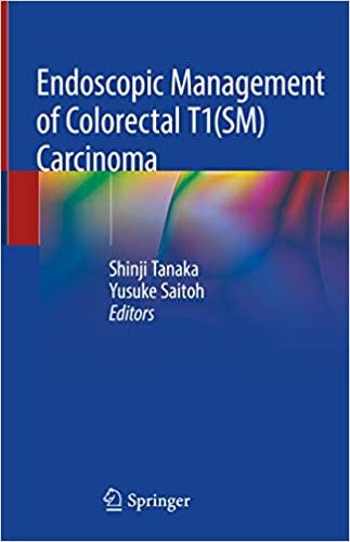  دانلود کتاب Endoscopic Management Of Colorectal T1(Sm) Carcinoma, 2020 - دانلود کتاب های دانشگاهی